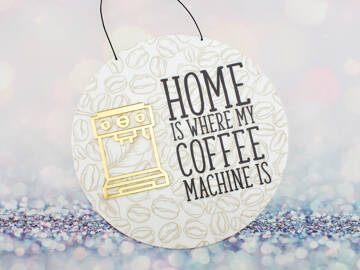 Picture of Home is Where my Coffee Machine is Room Sign